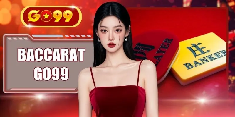 Baccarat GO99