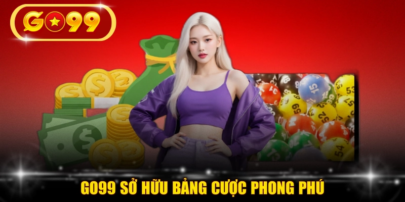 GO99 sở hữu bảng  cược phong phú 