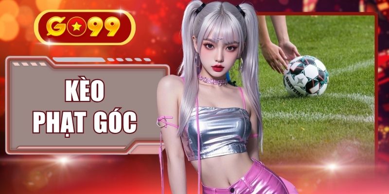 Kèo Phạt Góc